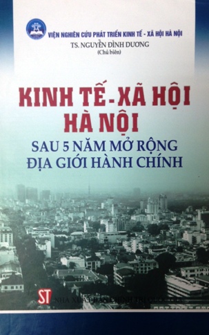 Kinh tế - xã hội Hà Nội sau 5 năm mở rộng địa giới hành chính