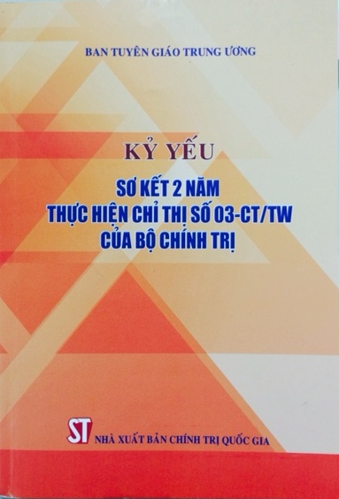 Kỷ yếu sơ kết 2 năm thực hiện Chỉ thị số 03/-CT/TW của Bộ Chính trị