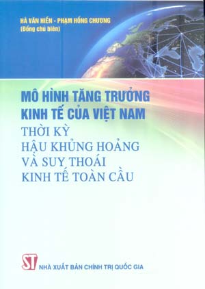 Mô hình tăng trưởng kinh tế của Việt Nam thời kỳ hậu khủng hoảng và suy thoái kinh tế toàn cầu