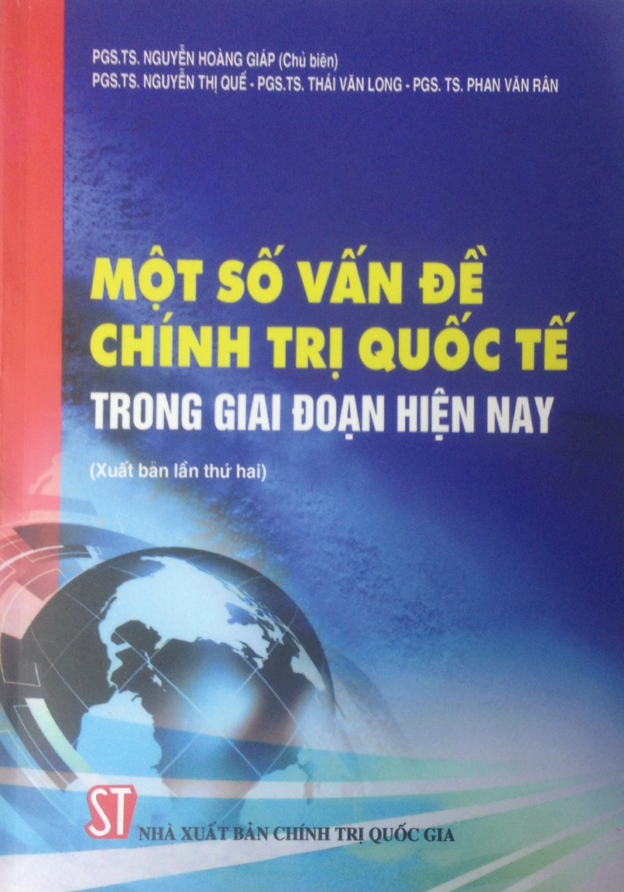 Một số vấn đề chính trị quốc tế trong giai đoạn hiện nay (xuất bản lần thứ 2)