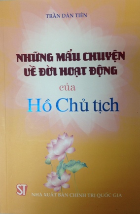 Những mẩu chuyện về đời hoạt động của Hồ Chủ tịch