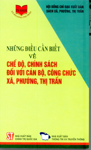 Những điều cần biết về chế độ, chính sách đối với cán bộ, công chức xã, phường, thị trấn 