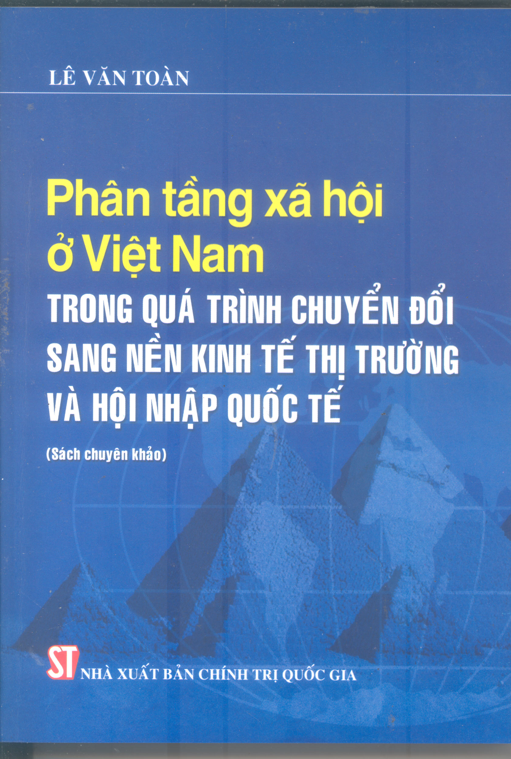 Phân tầng xã hội ở Việt Nam trong quá trình chuyển đổi sang nền kinh tế thị trường và hội nhập quốc tế