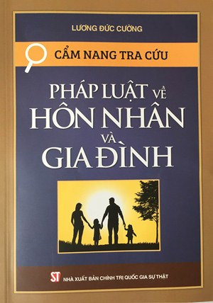 Cẩm nang tra cứu pháp luật về hôn nhân và gia đình