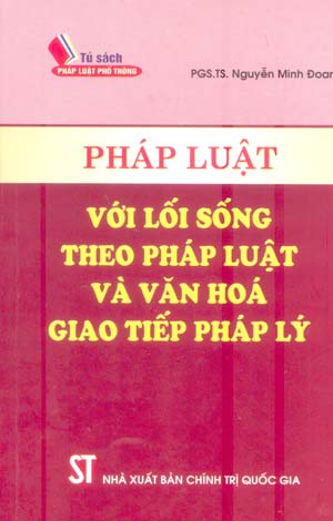 Pháp luật với lối sống theo pháp luật và văn hóa giao tiếp pháp lý