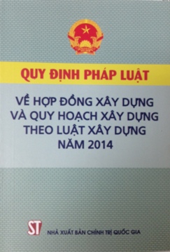 Quy định pháp luật về hợp đồng xây dựng và quy hoạch xây dựng theo luật xây dựng năm 2014
