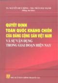 Quyết định toàn quốc kháng chiến của Đảng Cộng sản Việt Nam và sự vận dụng trong giai đoạn hiện nay