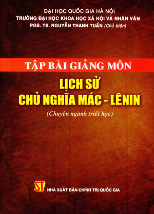 Tập bài giảng môn lịch sử chủ nghĩa Mác - Lênin