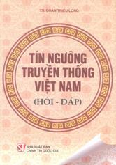 Tín ngưỡng truyền thống Việt Nam (Hỏi - đáp)