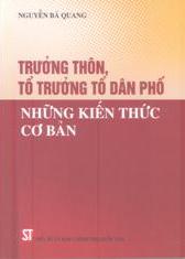 Trưởng thôn, tổ trưởng tổ dân phố - Những kiến thức cơ bản 