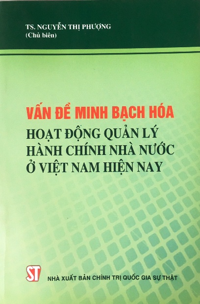 Vấn đề minh bạch hóa hoạt động quản lý hành chính nhà nước ở Việt Nam hiện nay