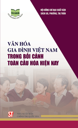 Văn hoá gia đình Việt Nam trong bối cảnh toàn cầu hoá hiện nay 
