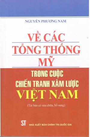 Về các tổng thống Mỹ trong chiến tranh xâm lược Việt Nam 