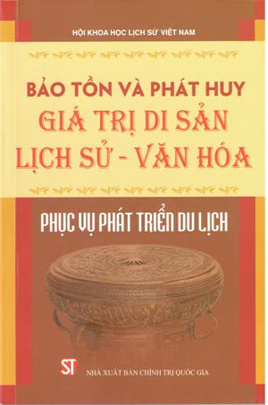 Bảo tồn và phát huy giá trị di sản lịch sử - văn hóa