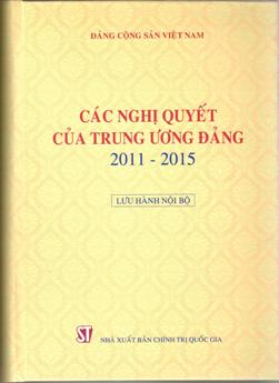 Các nghị quyết của Trung ương Đảng 2011-2015