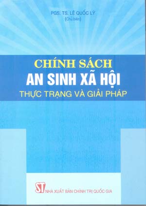 Chính sách an sinh xã hội - Thực trạng và giải pháp