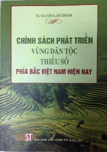 Chính sách phát triển vùng dân tộc thiểu số phía Bắc Việt Nam hiện nay