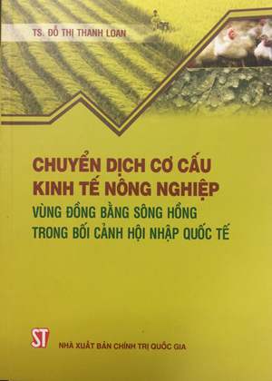 Chuyển dịch cơ cấu kinh tế nông nghiệp vùng đồng bằng sông Hồng trong bối cảnh hội nhập quốc tế