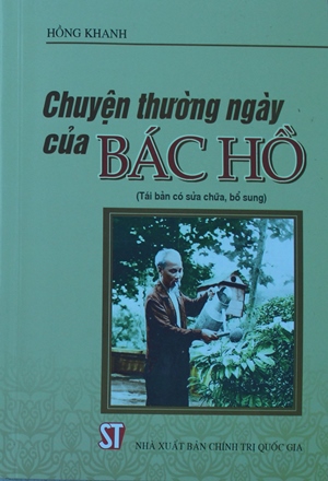 Chuyện thường ngày của Bác Hồ (Tái bản có sửa chữa, bổ sung)