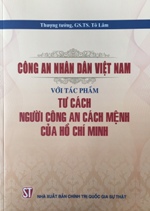 Công an nhân dân Việt Nam với tác phẩm Tư cách người công an cách mệnh của Hồ Chí Minh