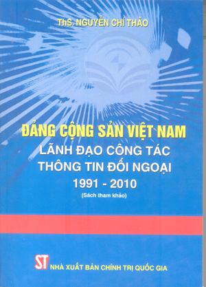 Đảng Cộng sản Việt Nam lãnh đạo công tác thông tin đối ngoại 1991-2010 