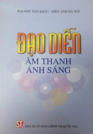 Đạo diễn Âm thanh - Ánh sáng