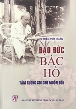 Đạo đức Bác Hồ - Tấm gương soi cho muôn đời