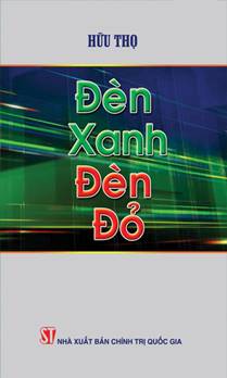 Đèn xanh, đèn đỏ (Tự sự của nhà báo Hữu Thọ)