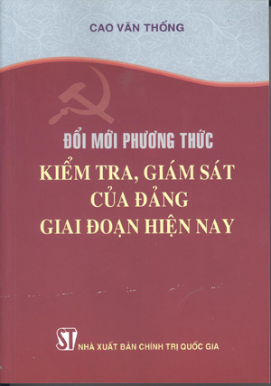 Đổi mới phương thức kiểm tra, giám sát của Đảng  giai đoạn hiện nay