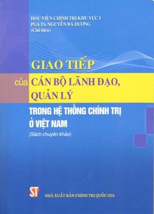 Giao tiếp của cán bộ lãnh đạo, quản lý trong hệ thống chính trị ở Việt Nam