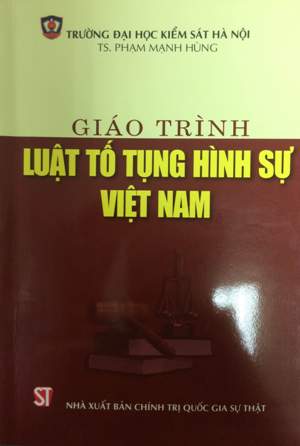 Giáo trình Luật tố tụng hình sự Việt Nam