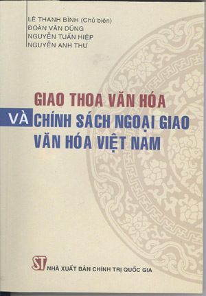 Giao thoa văn hóa và chính sách ngoại giao văn hóa Việt Nam