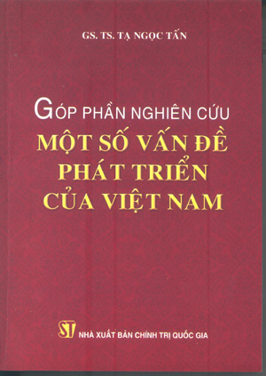 Góp phần nghiên cứu một số vấn đề phát triển của Việt Nam 