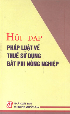 Hỏi – đáp pháp luật về thuế sử dụng đất phi nông nghiệp