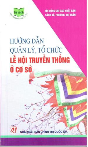 Hướng dẫn quản lý, tổ chức lễ hội truyền thống ở cơ sở