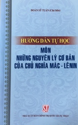 Hướng dẫn tự học môn những nguyên lý cơ bản của chủ nghĩa Mác - Lênin