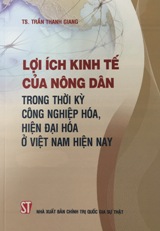 Lợi ích kinh tế của nông dân trong thời kỳ công nghiệp hóa, hiện đại hóa ở Việt Nam hiện nay