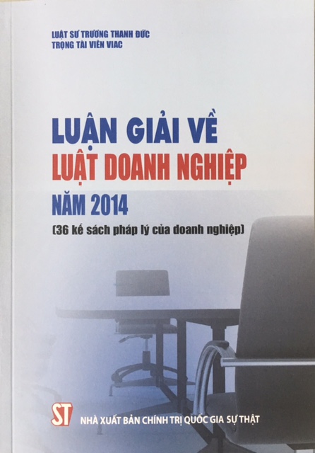 Luận giải về Luật doanh nghiệp năm 2014: 36 kế sách pháp lý của doanh nghiệp