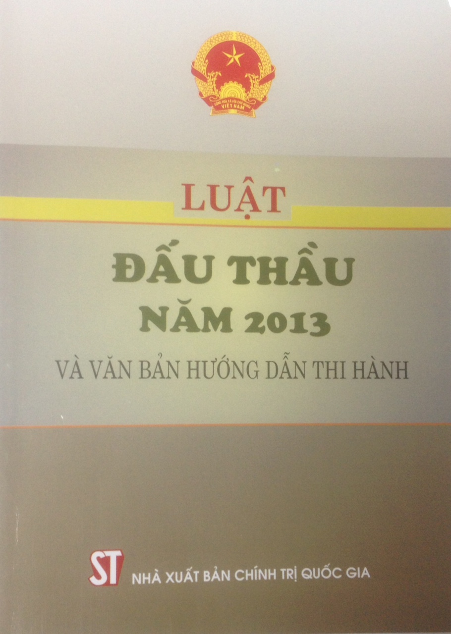 Luật đấu thầu năm 2013 và văn bản hướng dẫn thi hành