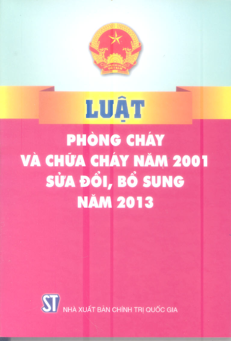Luật phòng cháy và chữa cháy năm 2001, sửa đổi, bổ sung năm 2013