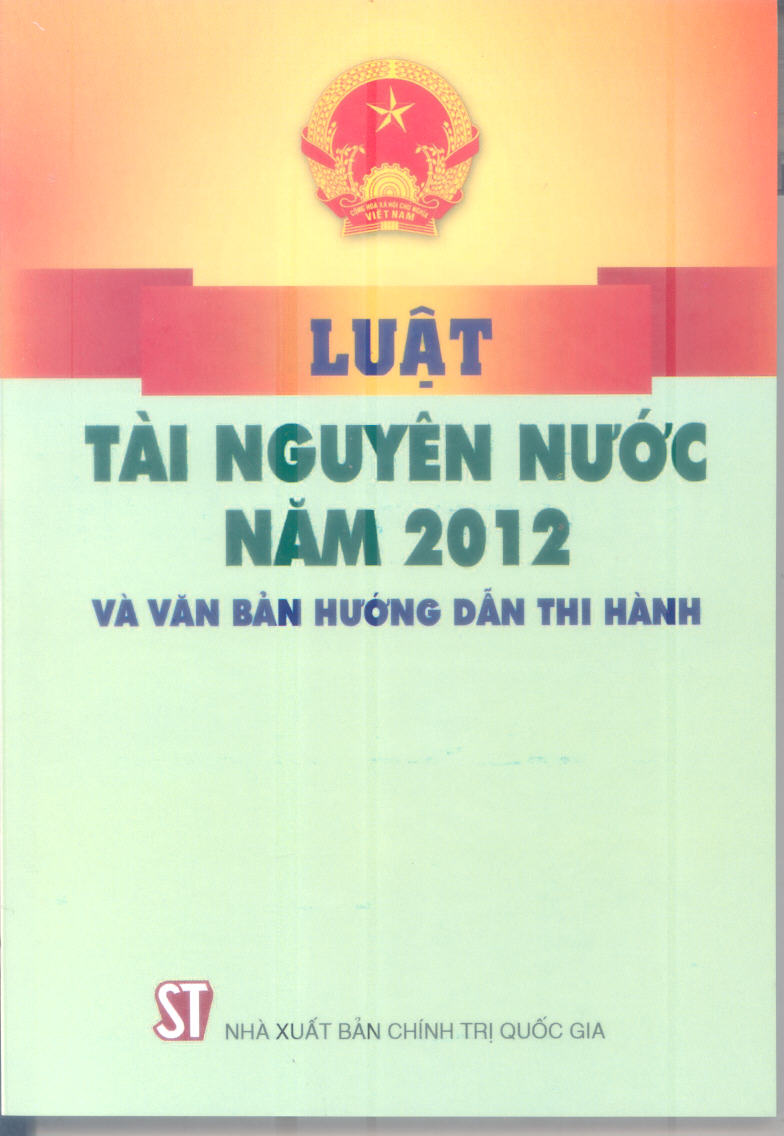 Luật tài nguyên nước năm 2012 và văn bản hướng dẫn thi hành