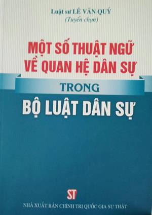 Một số thuật ngữ về quan hệ dân sự trong Bộ luật dân sự