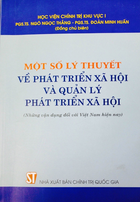 Một số lý thuyết về phát triển xã hội và quản lý phát triển xã hội (Những vận dụng đối với Việt Nam hiện nay)