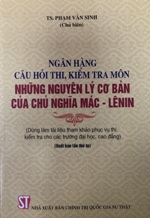 Ngân hàng câu hỏi thi, kiểm tra môn Những nguyên lý cơ bản của chủ nghĩa Mác - Lênin