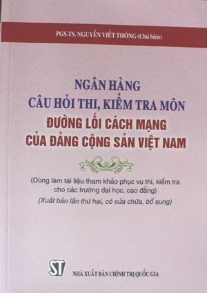 Ngân hàng câu hỏi thi, kiểm tra môn Đường lối cách mạng của Đảng Cộng sản Việt Nam