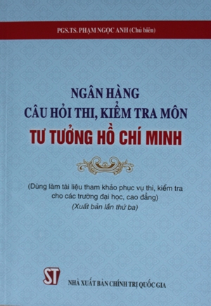 Ngân hàng câu hỏi thi, kiểm tra môn tư tưởng Hồ Chí Minh
