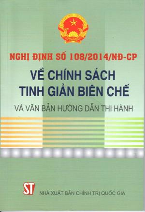 Nghị định số 108/2014/NĐ-CP về chính sách tinh giản biên chế và văn bản hướng dẫn thi hành