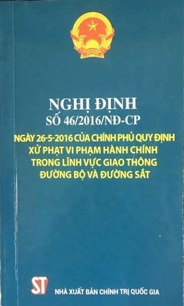 Nghị định số 46/2016/NĐ-CP ngày 26-5-2016 của Chính phủ quy định xử phạt vi phạm hành chính trong lĩnh vực giao thông đường bộ và đường sắt