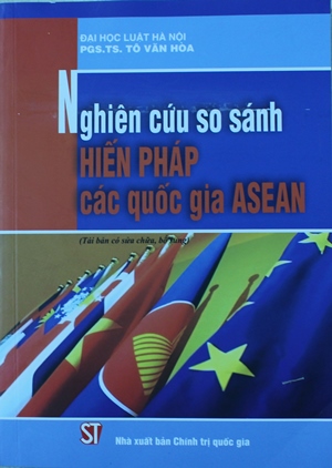 Nghiên cứu so sánh hiến pháp các quốc gia ASEAN (Tái bản có sửa chữa, bổ sung)