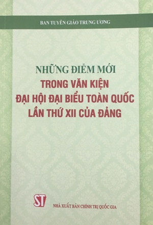 Những điểm mới trong văn kiện Đại hội đại biểu toàn quốc lần thứ XII của Đảng